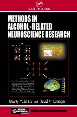 Methods in Alcohol-Related Neuroscience Research - Treistman, Steven N (Contributions by), and Liu, Yuan (Editor), and Simon, Sidney A (Editor)
