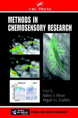 Methods in Chemosensory Research - Simon, Sidney A (Editor), and Nicolelis, Miguel A L (Editor)