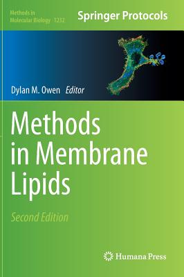 Methods in Membrane Lipids - Owen, Dylan M (Editor)