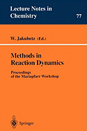 Methods in Reaction Dynamics: Proceedings of the Mariapfarr Workshop