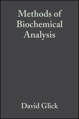 Methods of Biochemical Analysis - Glick, David M. (Volume editor)