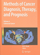 Methods of Cancer Diagnosis, Therapy, and Prognosis, Volume 4: Colorectal Cancer