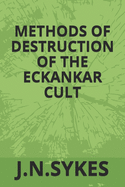 Methods of Destruction in the Eckankar Cult