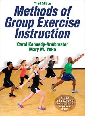 Methods of Group Exercise Instruction - Armbruster, Carol K, and Yoke, Mary M