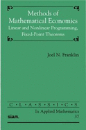Methods of Mathematical Economics: Linear and Nonlinear Programming, Fixed-Point Theorems