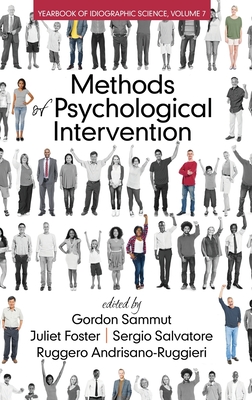 Methods of Psychological Intervention - Sammut, Gordon (Editor), and Foster, Juliet (Editor), and Salvatore, Sergio (Editor)