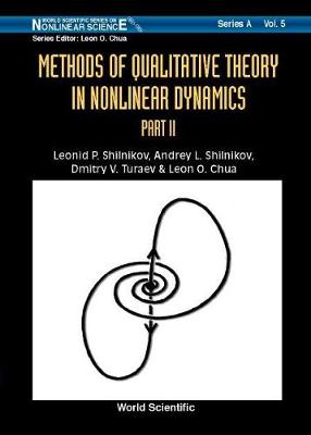 Methods of Qualitative Theory in Nonlinear Dynamics (Part II) - Chua, Leon O, and Shilnikov, Leonid P, and Shilnikov, Andrey L
