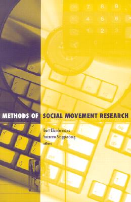 Methods of Social Movement Research - Klandermans, Bert, and Staggenborg, Suzanne (Contributions by)