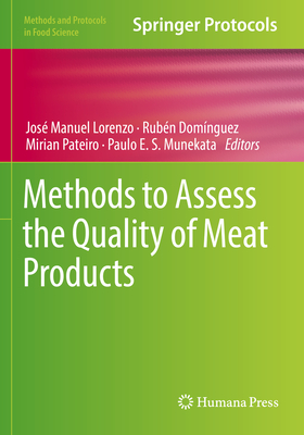 Methods to Assess the Quality of Meat Products - Lorenzo, Jos Manuel (Editor), and Domnguez, Rubn (Editor), and Pateiro, Mirian (Editor)
