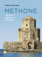 Methone: Ancient-Medieval-Modern