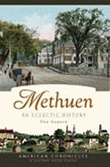 Methuen: An Eclectic History