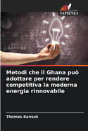 Metodi che il Ghana pu? adottare per rendere competitiva la moderna energia rinnovabile