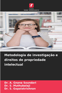 Metodologia de investigao e direitos de propriedade intelectual