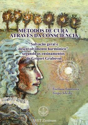 "Metodos de Cura Atraves Da Consciencia" (Portuguese Edition) - Smirnova, Svetlana