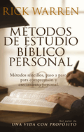Metodos de Estudio Biblico Personal: Metodos Sencillos, Paso a Paso Para Comprension y Crecimiento Personal