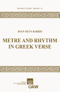 Metre and Rhythm in Greek Verse