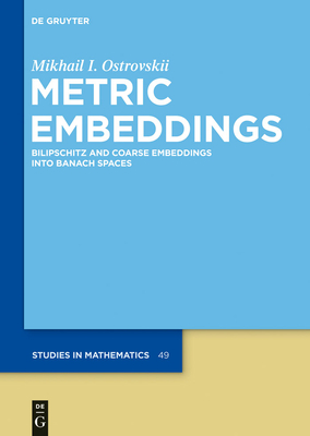 Metric Embeddings - Ostrovskii, Mikhail I