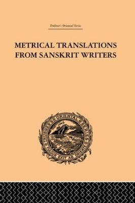 Metrical Translations from Sanskrit Writers - Muir, J