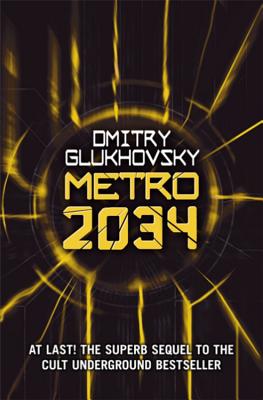 Metro 2034 - Glukhovsky, Dmitry