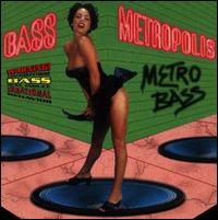 Metro Bass - Bass Metropolis