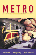 Metro: Journeys in Writing Creatively