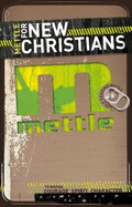 Mettle for New Christians