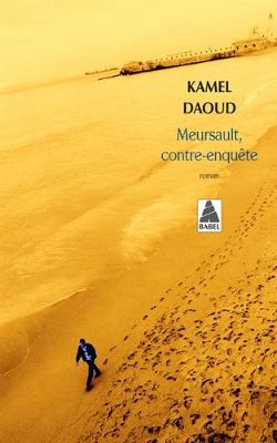 Meursault, Contre-Enquete - Daoud, Kamel