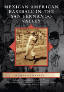 Mexican American Baseball in the San Fernando Valley