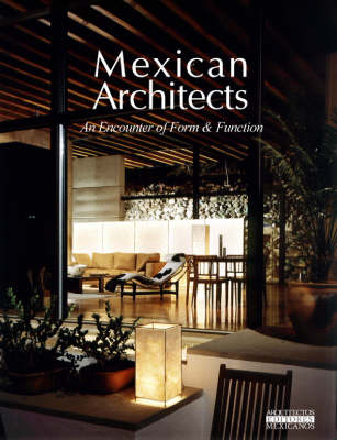 Mexican Architects: Encounter of Form and Function - Am Editores, and Various, and de Haro, Fernando