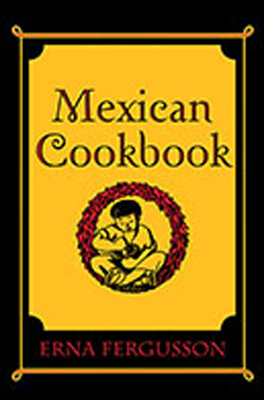 Mexican Cookbook - Fergusson, Erna
