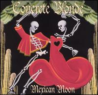 Mexican Moon - Concrete Blonde