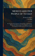 Mexico and Her People of To-Day;