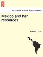 Mexico and Her Resources