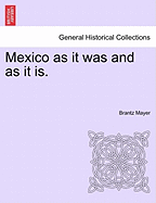 Mexico as It Was and as It Is