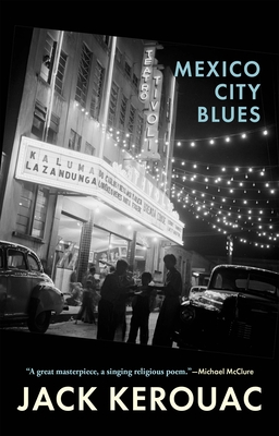 Mexico City Blues: 242 Choruses - Kerouac, Jack