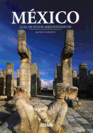 Mexico: Guia de Sitios Arqueologicos