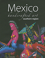 Mexico, Handcrafted Art - Southern Region