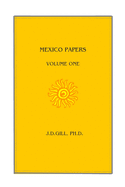 Mexico Papers: Volume One