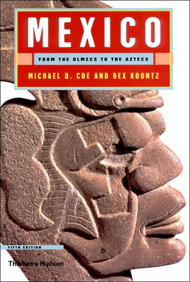 Mexico - Coe, Michael D, and Koontz, Rex