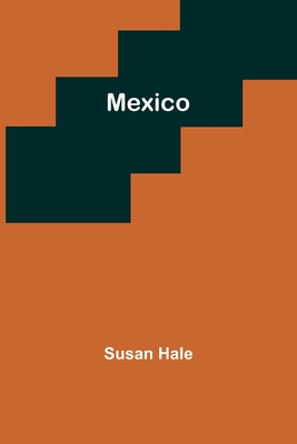 Mexico - Hale, Susan