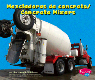 Mezcladoras de Concreto/Concrete Mixers