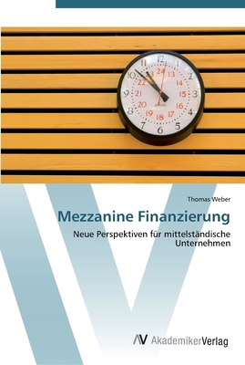 Mezzanine Finanzierung - Weber, Thomas