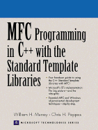 MFC Programming in C++ with the Standard Template Libraries - Murray, William H, and Pappas, Chris H