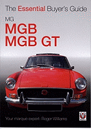 MG MGB & MGB GT: The Essential Buyer's Guide