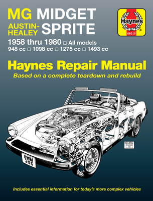 MG Midget & Austin-Healy Sprite 1958-80 - Haynes, J H