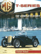 MG T-Series: The Complete Story - Robson, Graham