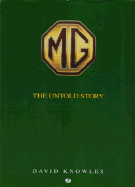 MG, the Untold Story: Postwar Concepts, Styling Exercises and Development Cars