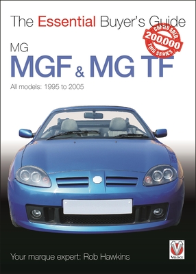 Mgf & Mg Tf: The Essential Buyer's Guide - Hawkins, Rob