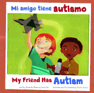 Mi Amigo Tiene Autismo/My Friend Has Autism