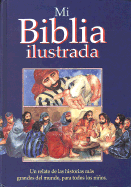 Mi Biblia Ilustrada: My First Bible